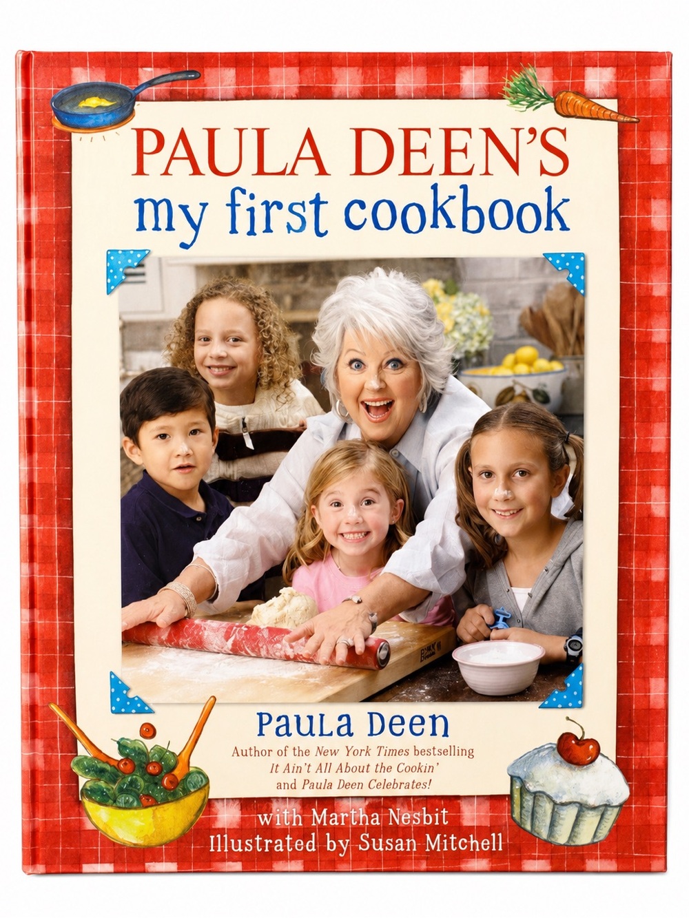 Paula Deen’s My First Cookbook, Hardcover